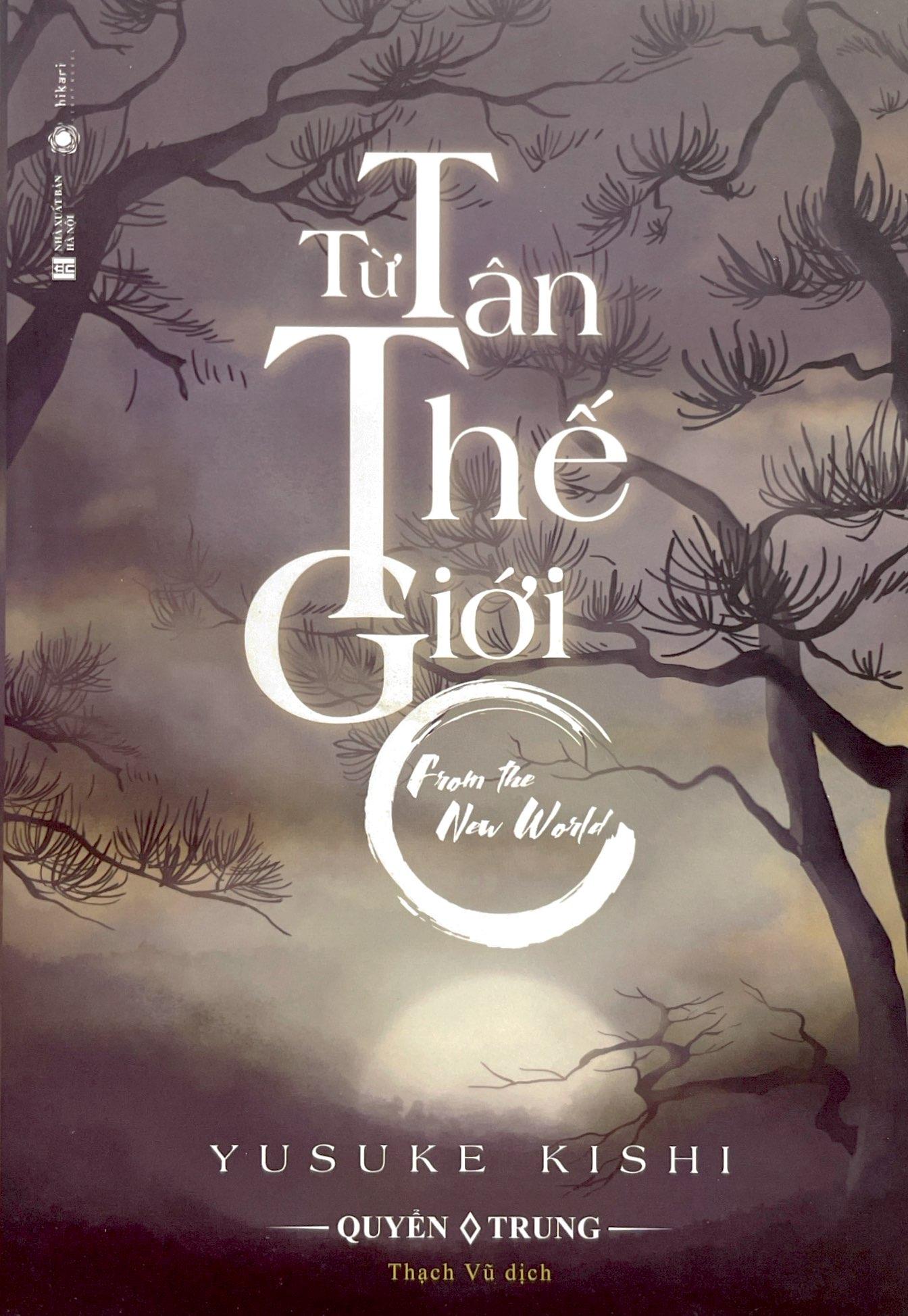 Từ Tân Thế Giới - Quyển Trung (Tặng Kèm Bookmark)(Bìa Mềm)