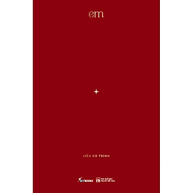 Em (Tái Bản) (Bìa Cứng)
