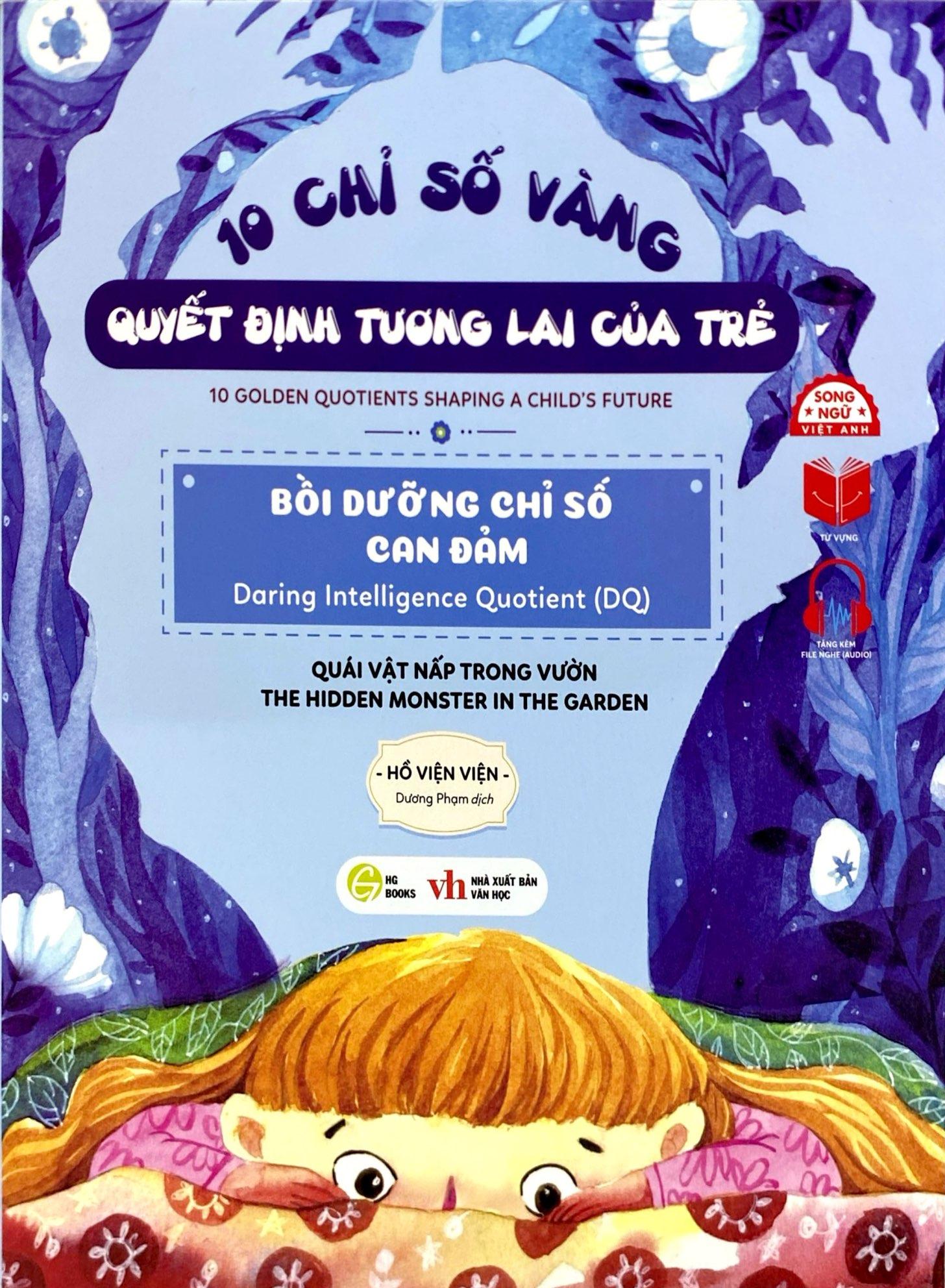 Sách - 10 Chỉ Số Vàng Quyết Định Tương Lai Của Trẻ - Bồi Dưỡng Chỉ Số Can Đảm - Daring Intelligence Quotient (DQ) - Quái Vật Ẩn Nấp Trong Vườn - The Hidden Monster In The Garden - Song Ngữ Anh-Việt