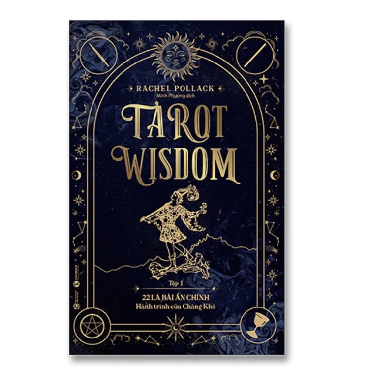 Tarot Wisdom Tập 1: 22 lá bài Ẩn Chính – Hành trình của Chàng Khờ - Rachel Pollack - Nhà xuất bản Công Thương