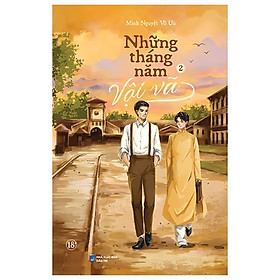 Những Tháng Năm Vội Vã (Tác giả: Minh Nguyệt Vô Ưu)