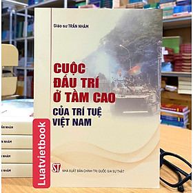 Cuộc đấu trí ở tầm cao của trí tuệ Việt Nam