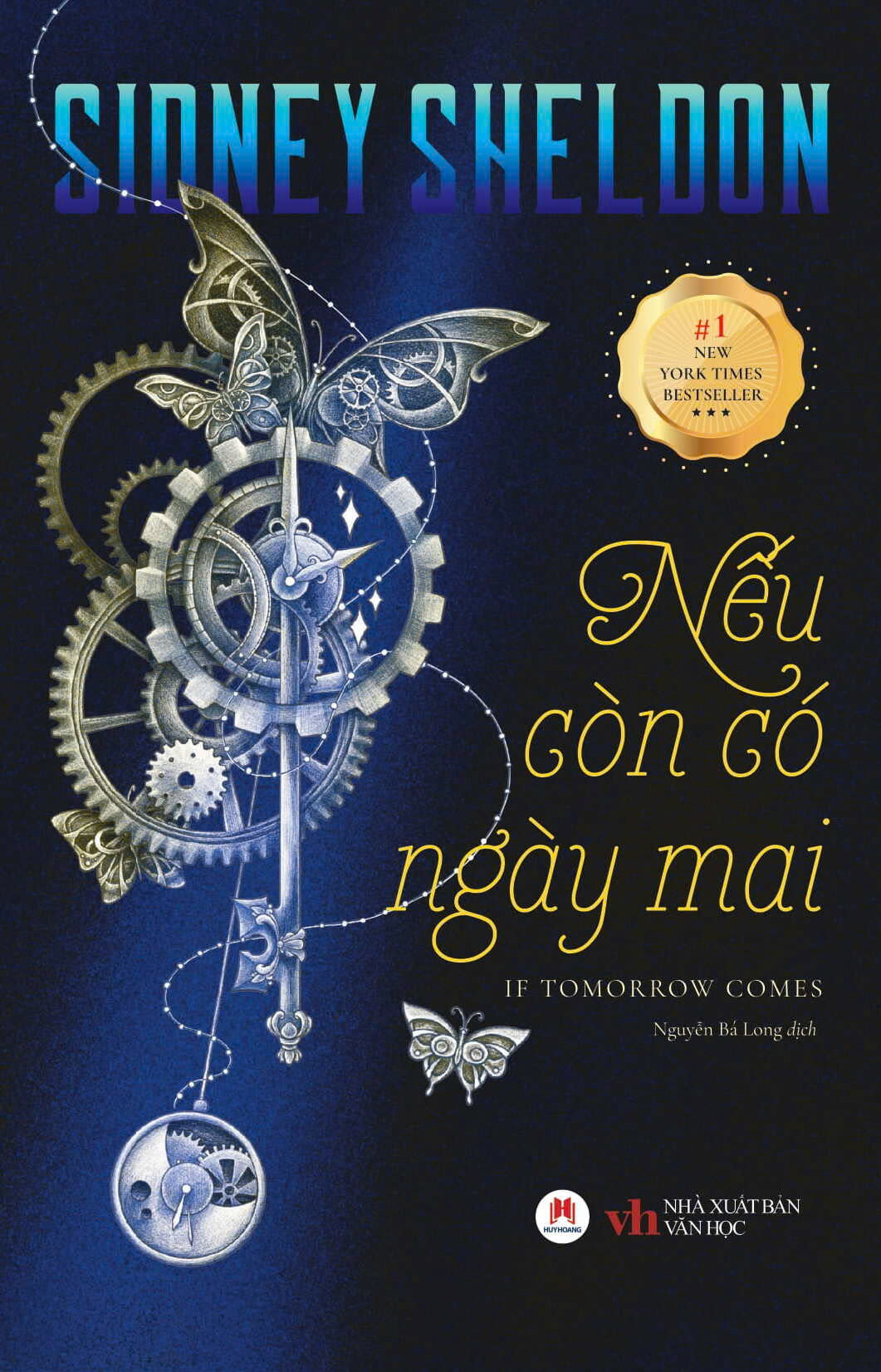 Nếu Còn Có Ngày Mai – Sidney Sheldon – Nguyễn Bá Long Dịch – Huy Hoang Bookstore – NXB Văn Học