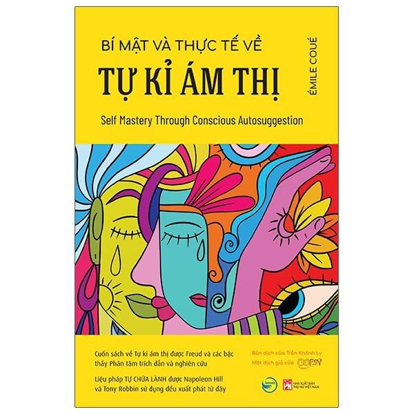 Combo 3 Cuốn Sách : Những Cảm Xúc Bị Dồn Nén + Bí Mật Và Thực Tế Về Tự Kỷ Ám Thị + Phép Màu Chữa Lành Trái Tim ( Bách Việt )