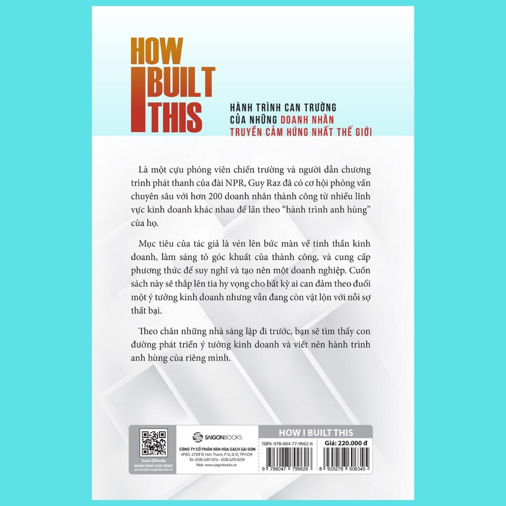 How I built this - Hành trình can trường của những doanh nhân truyền cảm hứng nhất thế giới - Bản Quyền