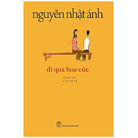 Đi qua hoa cúc - NNA 