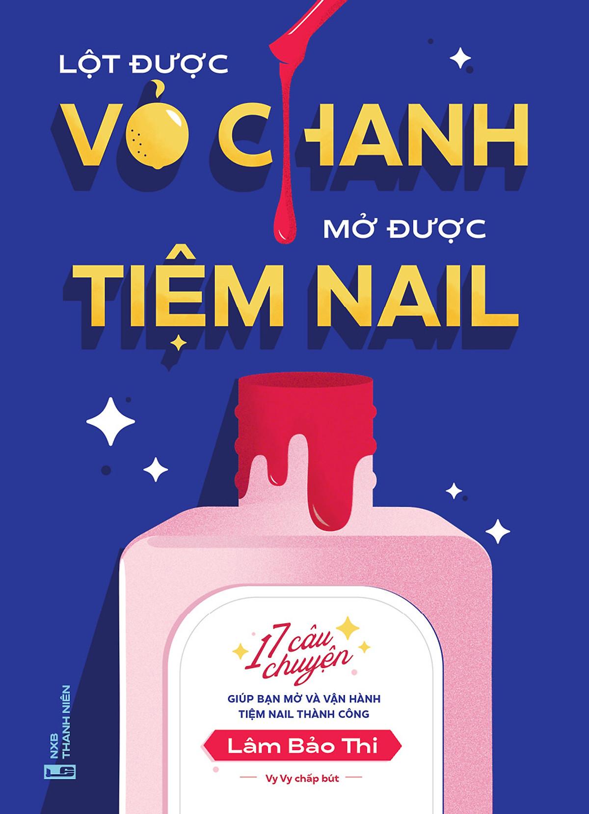 Lột Được Vỏ Chanh Mở Được Tiệm Nail