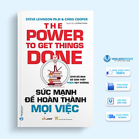 Sức Mạnh Để Hoàn Thành Mọi Việc