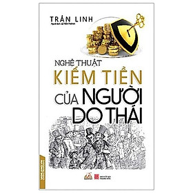 Nghệ Thuật Kiếm Tiền Của Người Do Thái (Tái Bản 2020)
