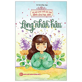 Bộ Sách Phát Triển Bản Thân Dành Cho Học Sinh - Lòng Nhân Hậu