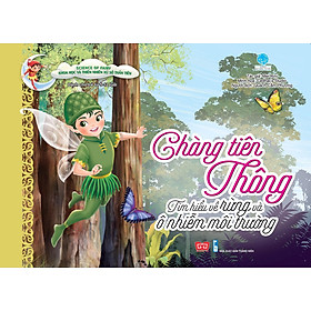 Science Of Fairy - Chàng Tiên Thông - Tìm Hiểu Về Rừng Và Ô Nhiễm Môi Trường