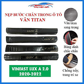 Nẹp bước chân trong TITAN ô tô Vinfast Lux A 2.0 2020-2021-2022 chống trầy bảo vệ trang trí xe