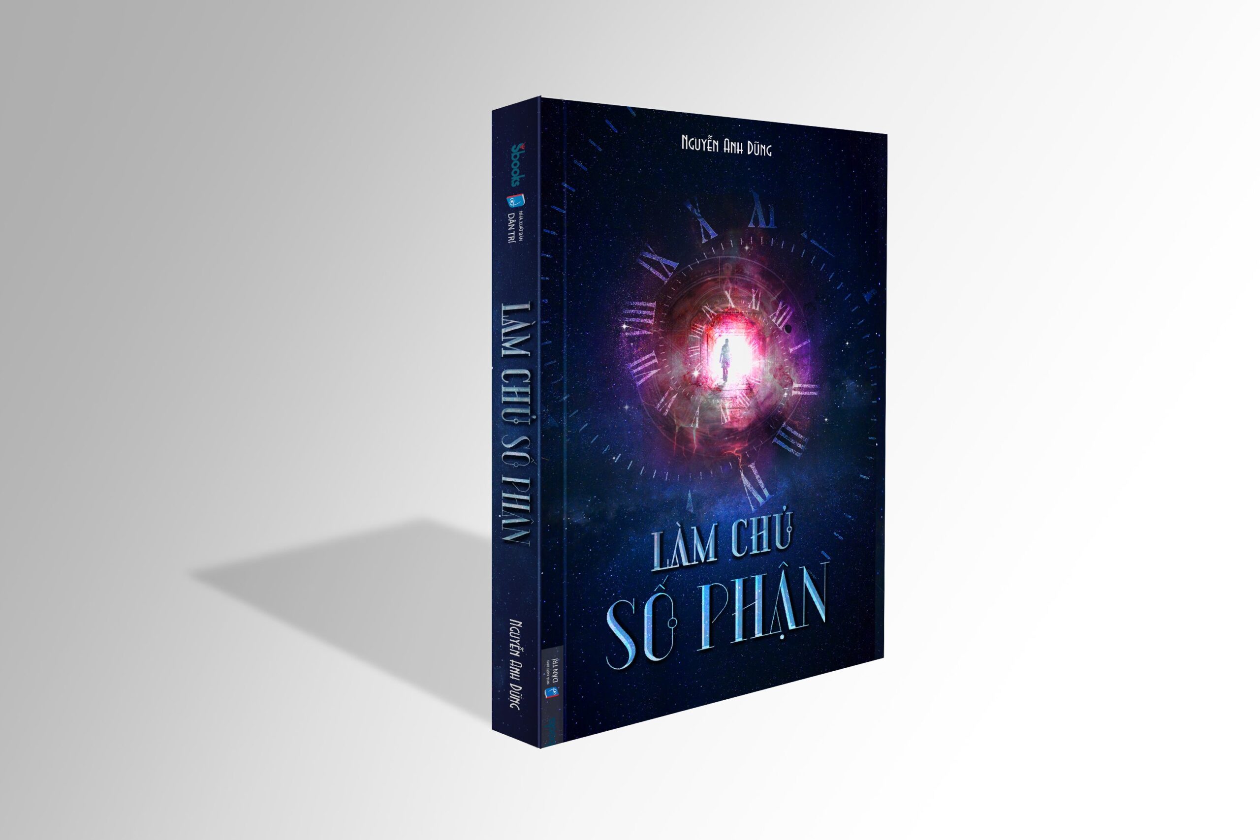 LÀM CHỦ SỐ PHẬN – Nguyễn Anh Dũng
