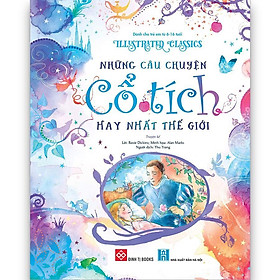 SÁCH: Illustrated Classics - Những câu chuyện cổ tích hay nhất thế giới
