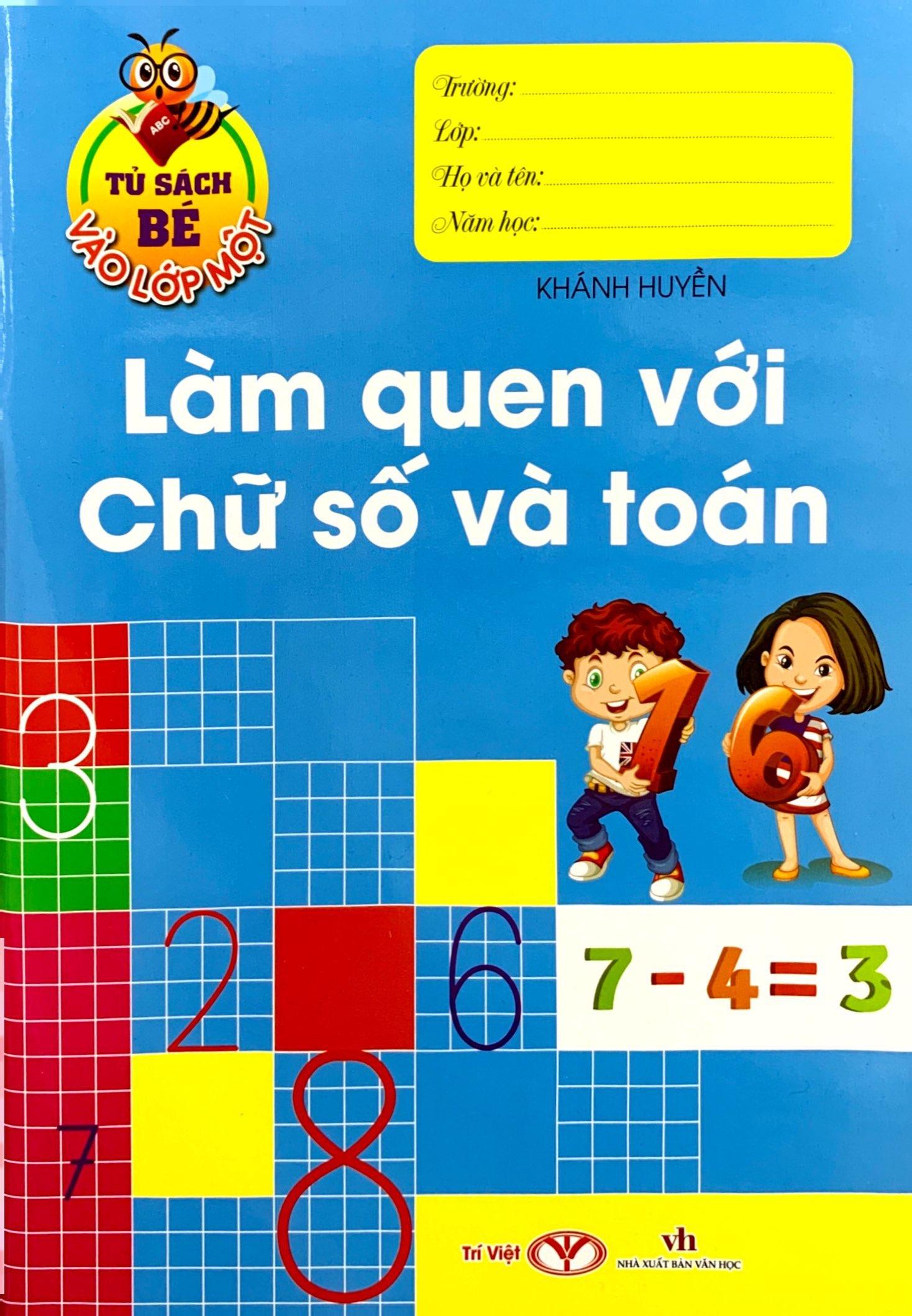 Tủ Sách Bé Vào Lớp Một - Làm Quen Với Chũ Số Và Toán