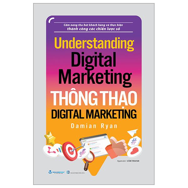 Understand Digital Marketing - Thông Thạo Digital Marketing