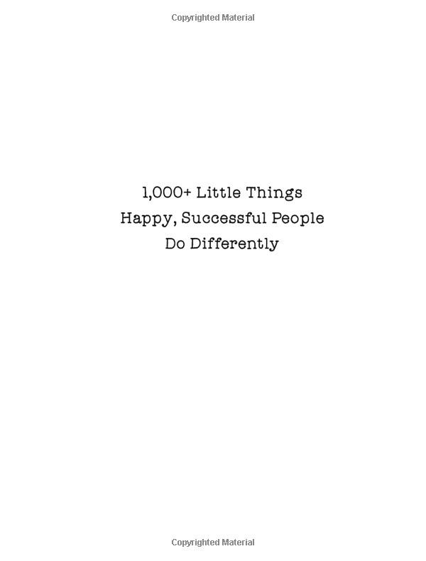 1000+ Little Things Happy Successful People Do Differently