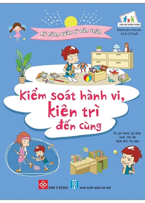 Kỹ năng quản lý bản thân- Kiểm soát hành vi, kiên trì đến cùng