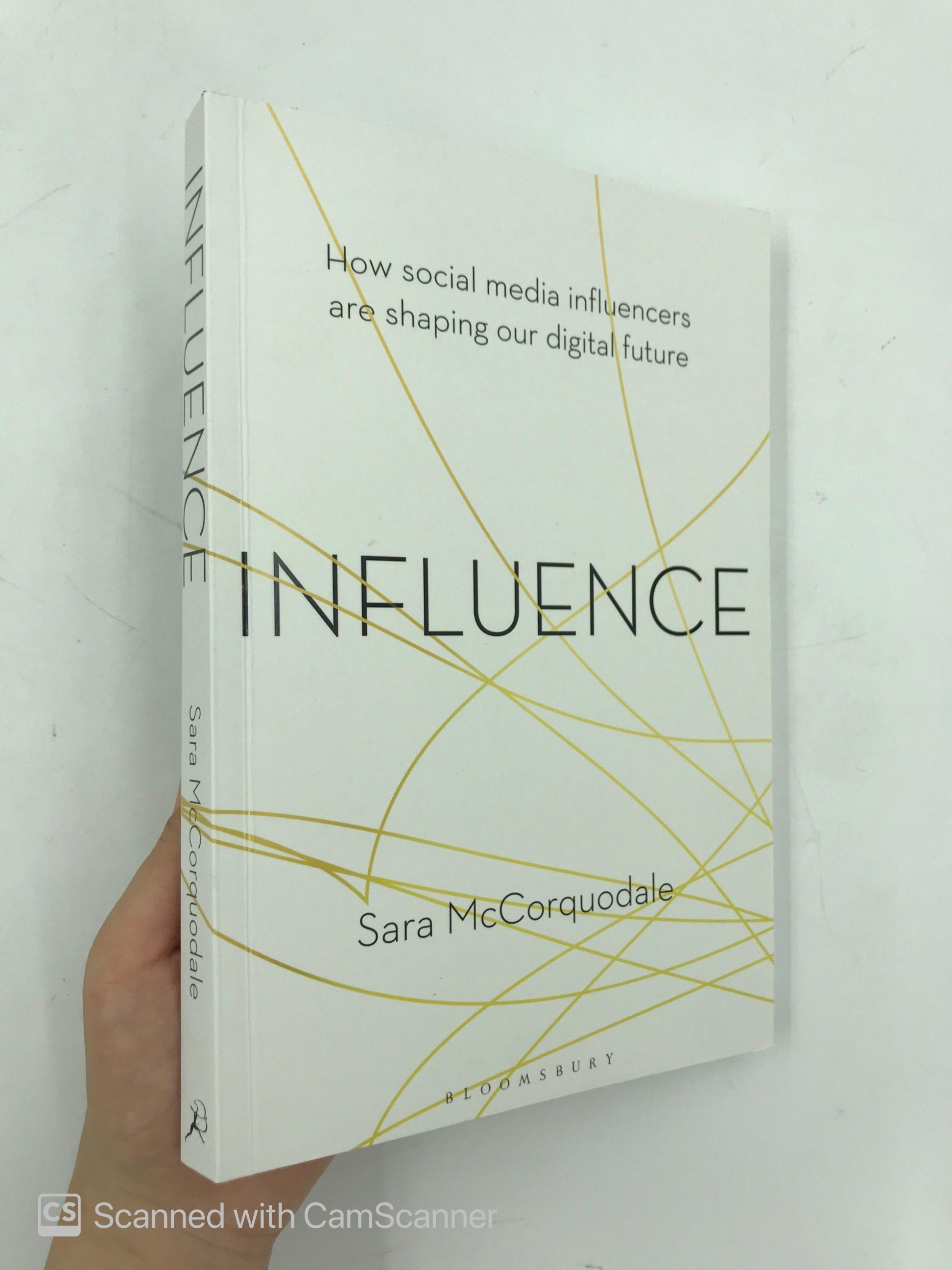 Influence: How Social Media Influencers Are Shaping Our Digital Future