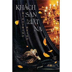 Sách Khách Sạn Mặt Nạ Tập 1 (Tặng kèm Bộ Bookmark Love Book)