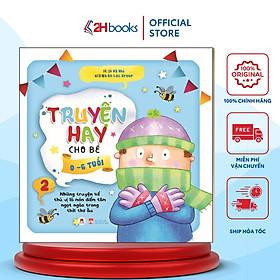 Truyện Hay Cho Bé 0-6 Tuổi- Tập 2 (Tái Bản 2023)- 2HBooks