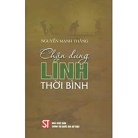 Chân Dung Lính Thời Bình 
