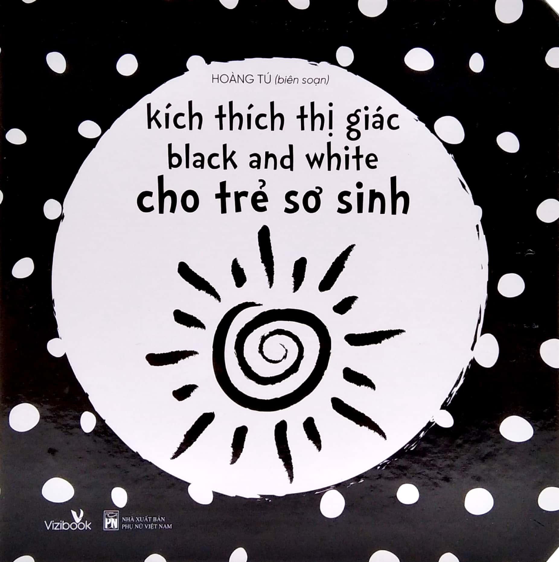 Kích Thích Thị Giác Black And White Cho Trẻ Sơ Sinh