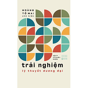 [Sách] Trải Nghiệm Lý Thuyết Đương Đại - Hoàng Tố Mai chủ biên - Sách Tao Đàn