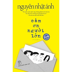 Cảm Ơn Người Lớn (Bìa Mềm) - Bản Quyền