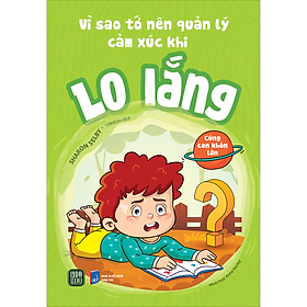 Vì Sao Tớ Nên Quản Lý Cảm Xúc Khi