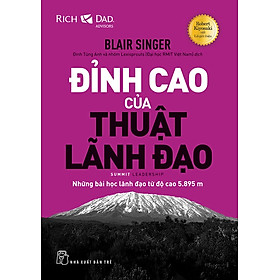 Đỉnh cao của thuật lãnh đạo: Những bài học lãnh đạo từ độ cao 5.895 m
