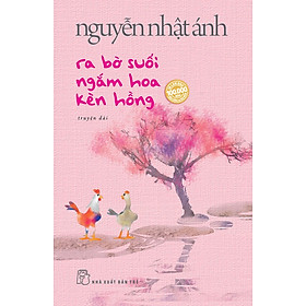 RA BỜ SUỐI NGẮM HOA KÈN HỒNG