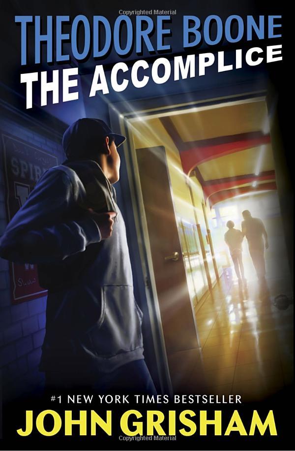 Theodore Boone: The Accomplice