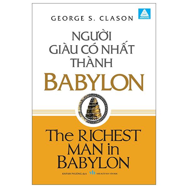 Sách - Người Giàu Có Nhất Thành Babylon - The Richest Man In Babylon