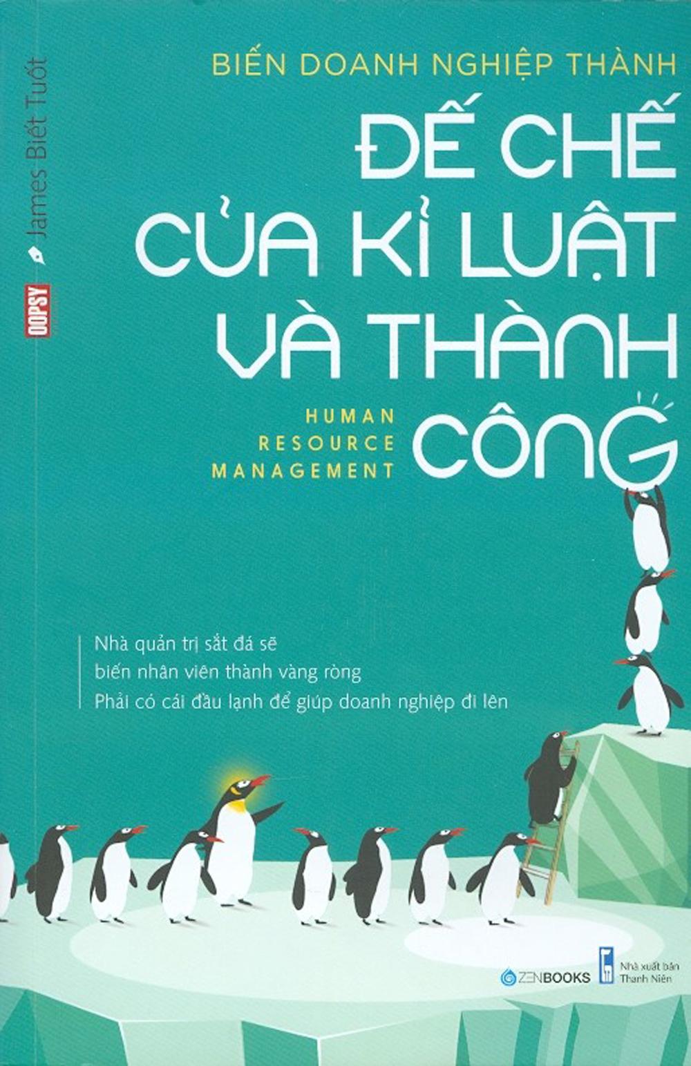 Biến Doanh Nghiệp Thành Đế Chế Của Kỉ Luật Và Thành Công