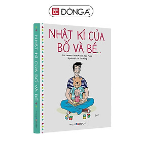 Sách - Nhật Ký Của Bố Và Bé - Đông A