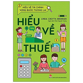 Hiểu Về Tài Chính, Vững Bước Tương Lai - Hiểu Về Thuế