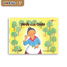 Truyện Ehon bé 3-4-5 tuổi - Nhà của chim
