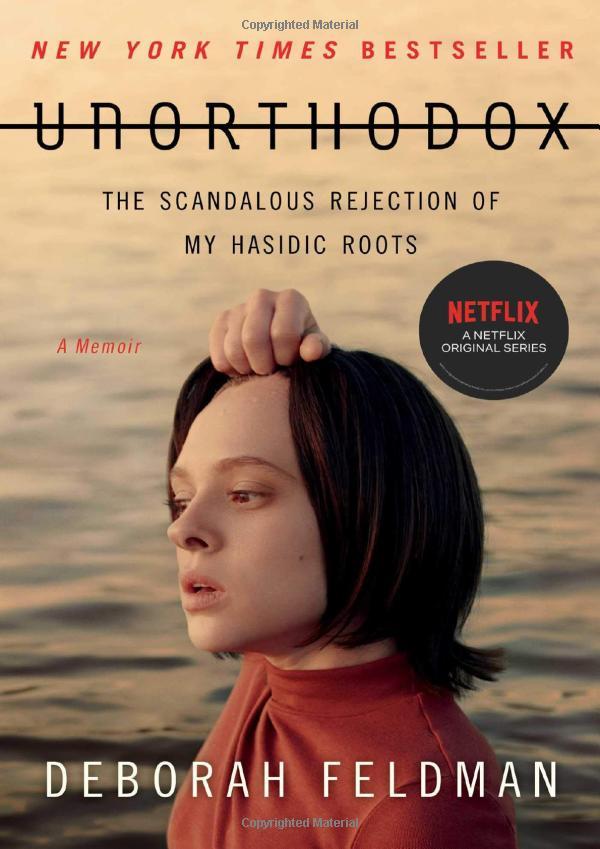 Unorthodox: The Scandalous Rejection Of My Hasidic Roots