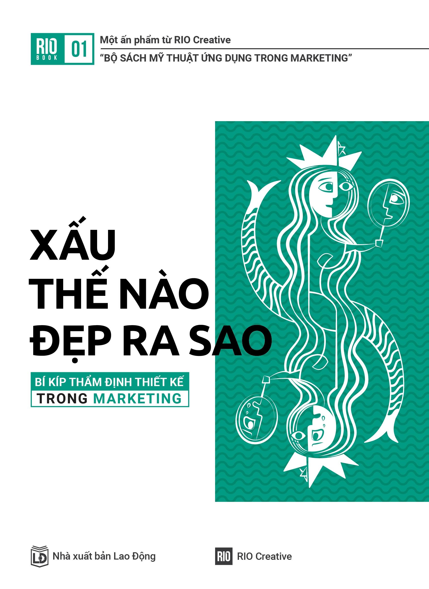 Rio Book No.1 - Xấu Thế Nào, Đẹp Ra Sao - Bí Kíp Thẩm Định Thiết Kế Trong Marketing (Tái Bản)