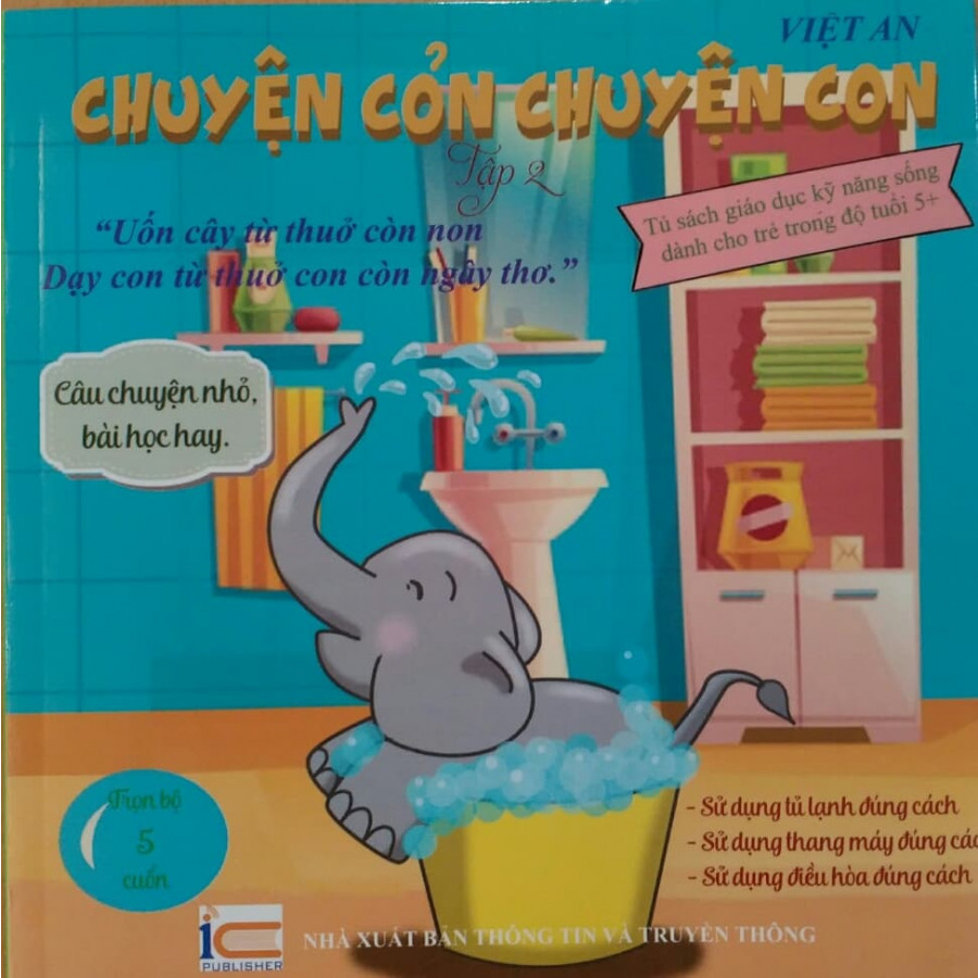 Sách rèn luyện tư duy cho bé từ 0-8 tuổi - Truyện Tranh Chuyện cỏn chuyện con - tập 2 (Voi Con Hiếu Động)