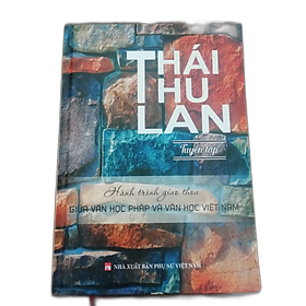 Tuyển Tập Hành Trình Giao Thoa Giữa Văn Học Pháp Và Văn Học Việt Nam