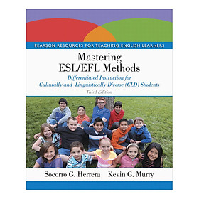 Mastering Esl/Efl Methods: Differentiated Instruction For Culturally And Linguistically Diverse (CLD) Students (3Rd Edition)
