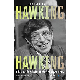 Hawking Hawking - Câu Chuyện Về Một Huyền Thoại Khoa Học _AL