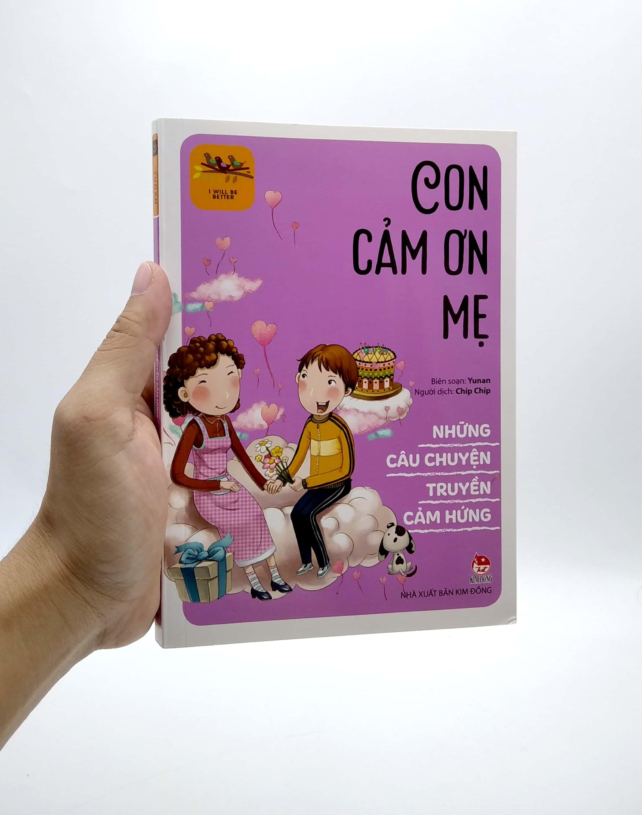 Những Câu Chuyện Truyền Cảm Hứng - I Will Be Better: Con Cảm Ơn Mẹ