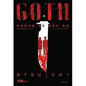 GOTH - NHỮNG KẺ HẮC ÁM (TÁI BẢN 2019)