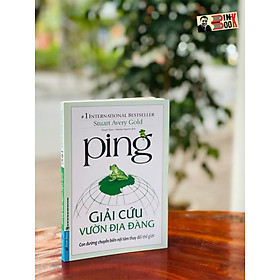 (#1 International Bestseller) PING GIẢI CỨU VƯỜN ĐỊA ĐÀNG - Stuart Avery Gold - First New – bìa mềm