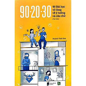 90-20-30 90 Bài Học Vỡ Lòng Về Ý Tưởng Và Câu Chữ (Bản Đen Trắng)