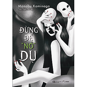 Đừng Để “Nó” Dụ