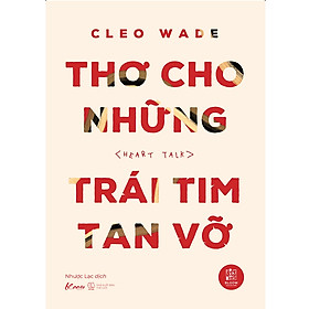 Cuốn Sách Chữa Lành Tâm Hồn: Thơ Cho Những Trái Tim Tan Vỡ 